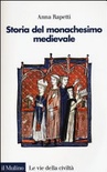 Storia del monachesimo medievale 