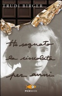 Ho sognato la cioccolata per anni