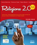 Religione 2.0 plus. testo per l'insegnamento della religione cattolica. con dvd. per la scuola media