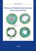 Patologia e fisiopatologia generale per le scienze motorie