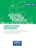 Hoepli test. agraria, biologia, farmacia tolc-av, tolc-s, tolc-f, tolc-b. libro di teoria con esercizi