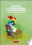 Sviluppare la concentrazione e l'autoreg