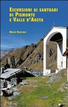 Escursioni ai santuari di piemonte e valle d'aosta