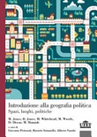 Introduzione alla geografia politica. spazi, luoghi, politiche