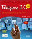 Religione 2.0 plus. testo per l'insegnamento della religione cattolica. con dvd. per la scuola media