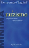 Il razzismo. pregiudizi, teorie, comportamenti