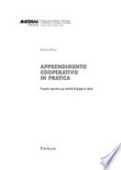 Apprendimento cooperativo in pratica. proposte operative per attività di gruppo in classe