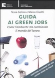 Guida ai green jobs. come l'ambiente sta cambiando il mondo del lavoro