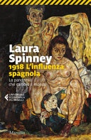 1918. l'influenza spagnola. la pandemia che cambiò il mondo