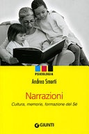 Narrazioni. cultura, memorie, formazione del sé