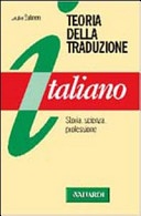 Teoria della traduzione. storia, scienza, professione