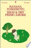 High & dry. primo amore