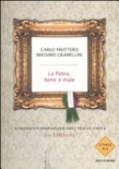  la patria, bene o male. almanacco essenziale dell'italia unita (in 150 date)