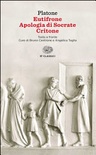 Eutifrone apologia di socrate critone