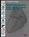 Anatomia umana. citologia, istologia, embriologia, anatomia sistematica