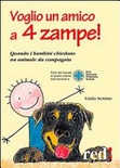 Voglio un amico a 4 zampe. quando i bambini chiedono un animale da compagnia