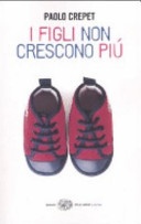 I figli non crescono più