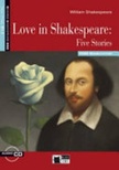 Love in shakespeare: five stories b1.2