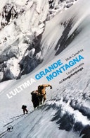 L'ultima grande montagna. la prima salita del kangchenjunga