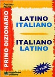 Primo dizionario di latino. per la scuol