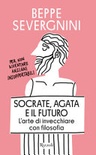 Socrate, agata e il futuro. l'arte di invecchiare con filosofia