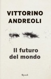 Il futuro del mondo. scritti giovanili