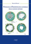 Patologia e fisiopatologia generale per le scienze motorie 