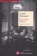 La cucina italiana. storia di una cultura