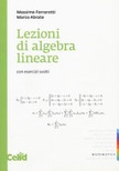 Lezioni di algebra lineare. con esercizi svolti