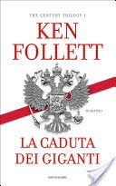 La caduta dei giganti. the century trilogy: 1