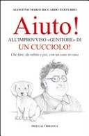 Aiuto! all'improvviso genitore di un cucciolo
