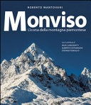 Monviso. l'icona della montagna piemontese
