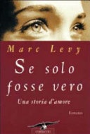 Se solo fosse vero. una storia d'amore