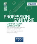 Hoepli test. professioni sanitarie. libro di teoria con esercizi